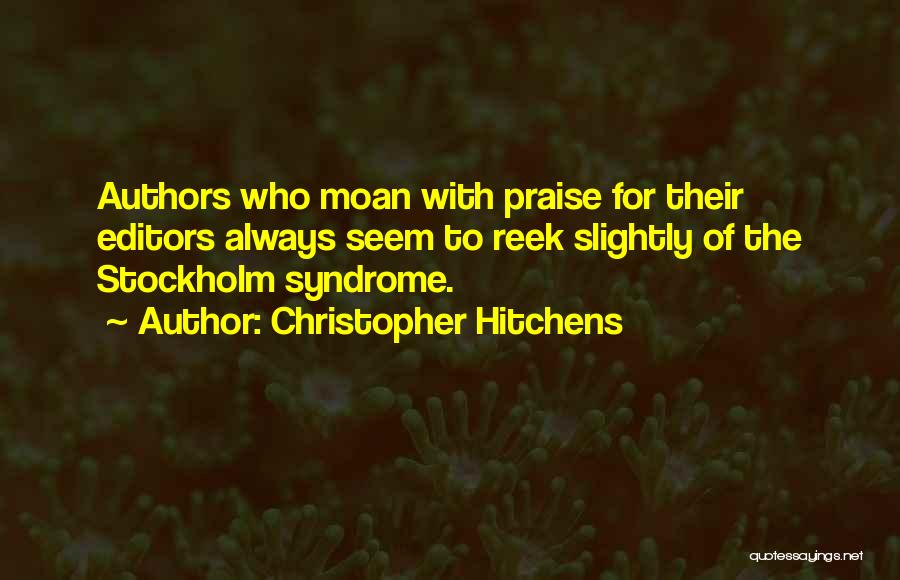 Stockholm Syndrome Quotes By Christopher Hitchens