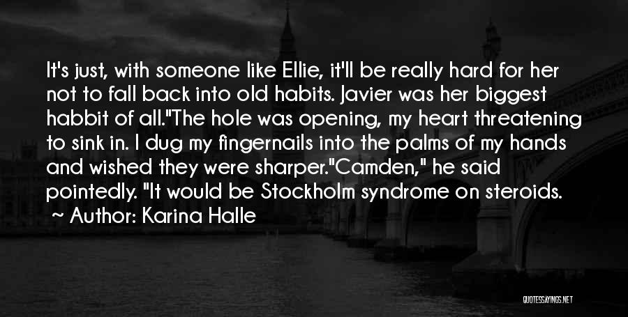 Stockholm Syndrome Quotes By Karina Halle