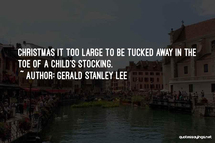 Stocking Quotes By Gerald Stanley Lee