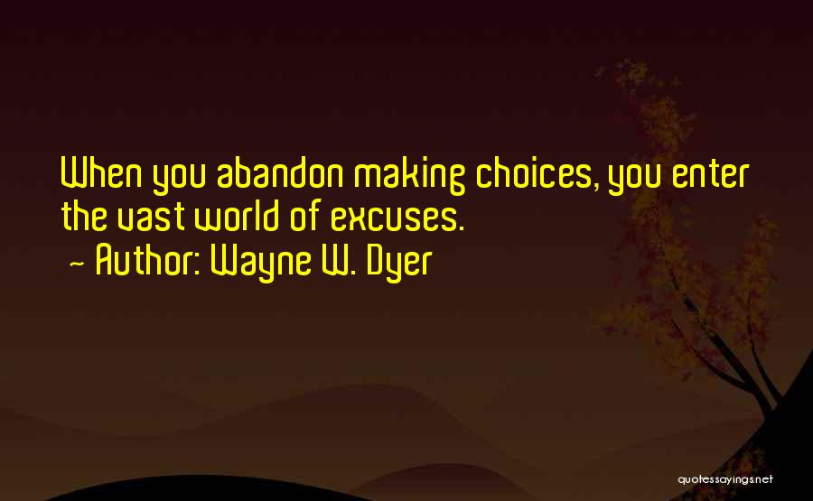 Stockish Stickers Quotes By Wayne W. Dyer