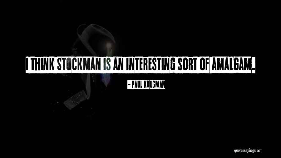 Stockman Quotes By Paul Krugman