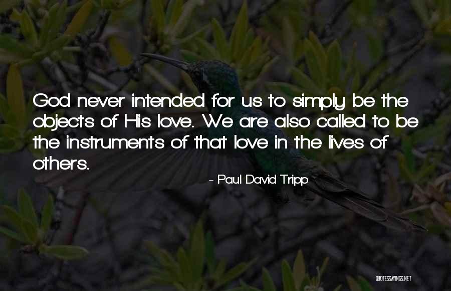 Stockmann Darba Quotes By Paul David Tripp Stockmann Darba Quotes By Paul David Tripp