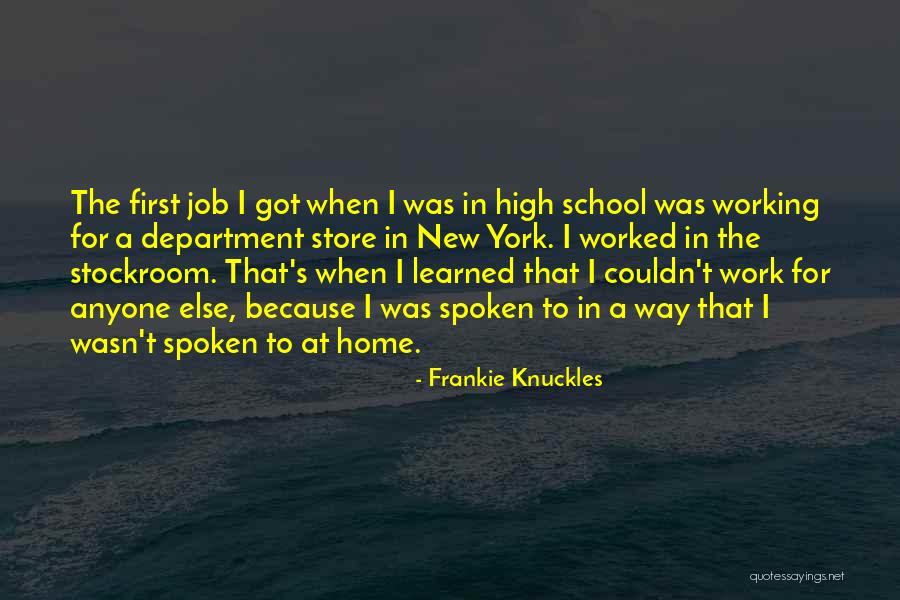 Stockroom Quotes By Frankie Knuckles
