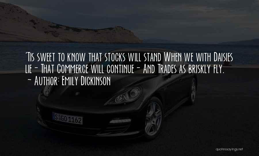 Stocks Quotes By Emily Dickinson