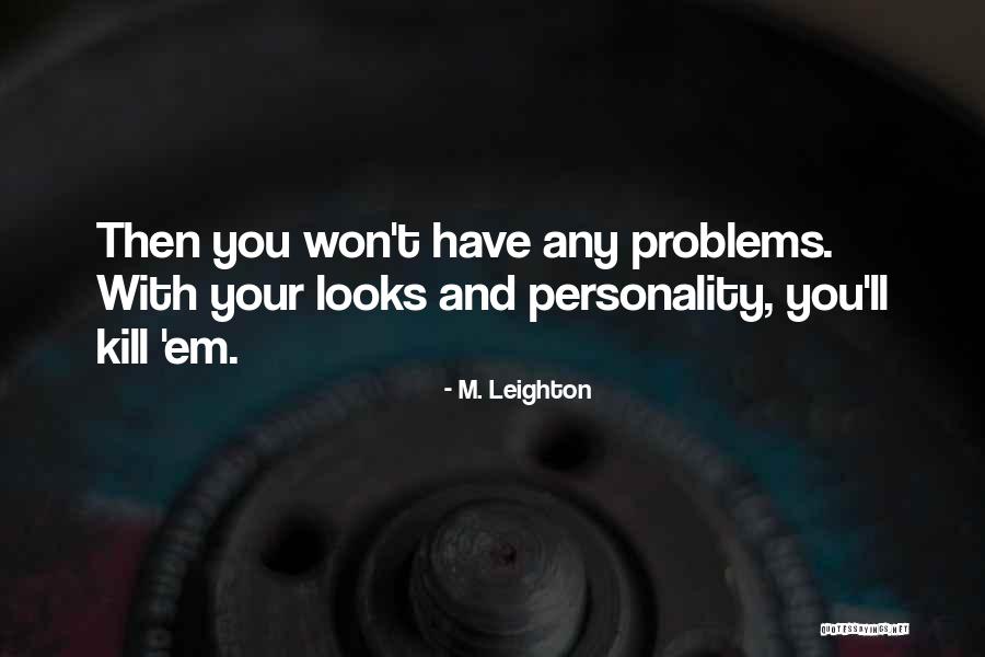 Stocktalk Quotes By M. Leighton Stocktalk Quotes By M. Leighton
