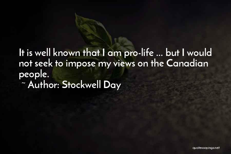 Stockwell Day Quotes 1836978