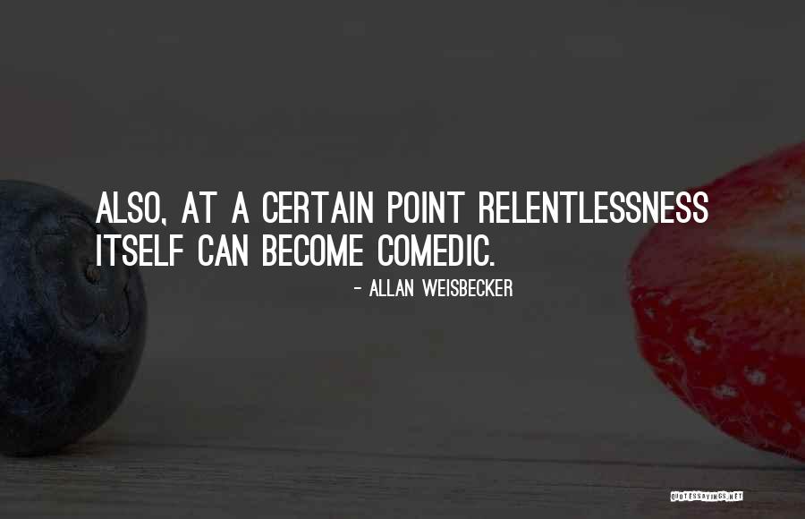 Stoebe Passerinoides Quotes By Allan Weisbecker Stoebe Passerinoides Quotes By Allan Weisbecker