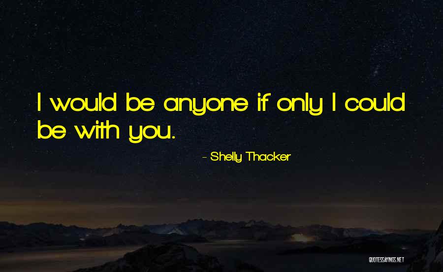 Stoffella Quotes By Shelly Thacker Stoffella Quotes By Shelly Thacker