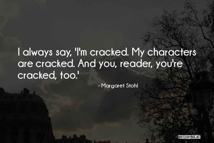 Stohl Quotes By Margaret Stohl Stohl Quotes By Margaret Stohl