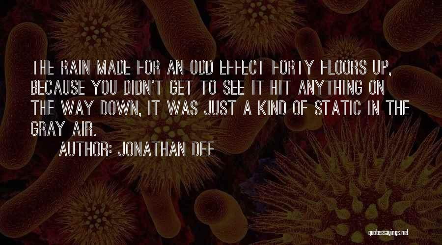 Stoiber Family Dentistry Quotes By Jonathan Dee