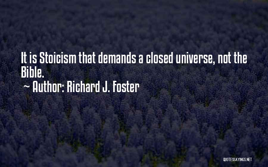 Stoicism Quotes By Richard J. Foster