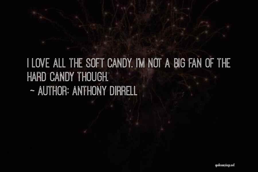 Stoicoi Quotes By Anthony Dirrell