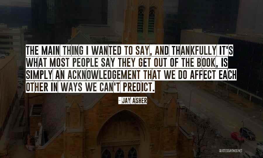 Stoj C Boxovac Pytel Quotes By Jay Asher Stoj C Boxovac Pytel Quotes By Jay Asher