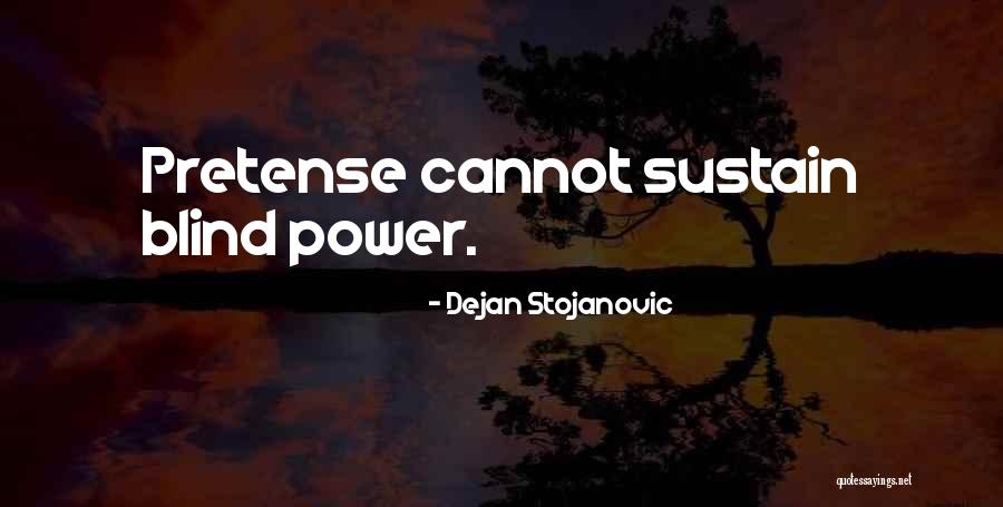 Stojanovic Quotes By Dejan Stojanovic