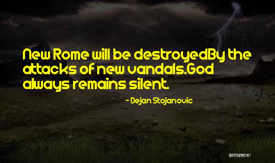 Stojanovic Quotes By Dejan Stojanovic