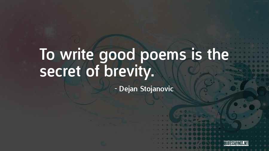 Stojanovic Quotes By Dejan Stojanovic