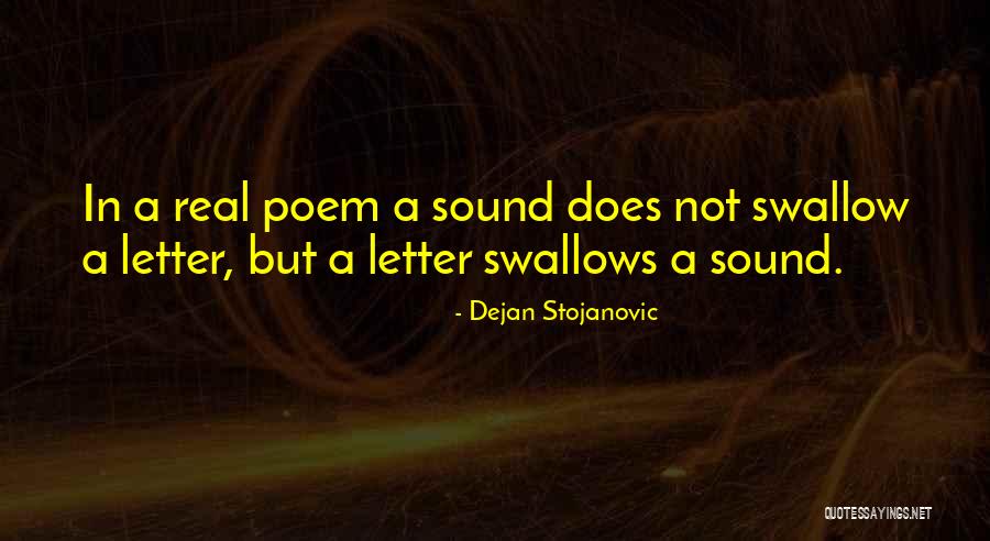 Stojanovic Quotes By Dejan Stojanovic