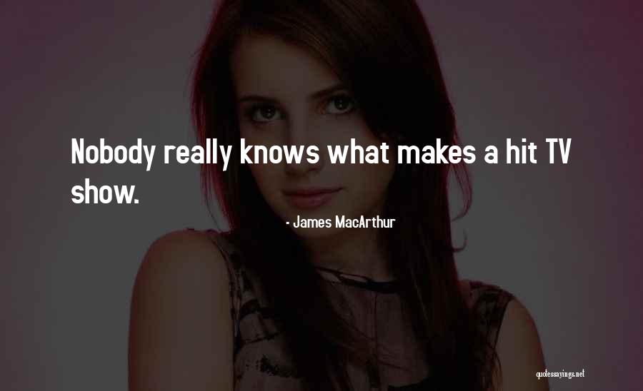 Stojce Stojanovski Quotes By James MacArthur Stojce Stojanovski Quotes By James MacArthur