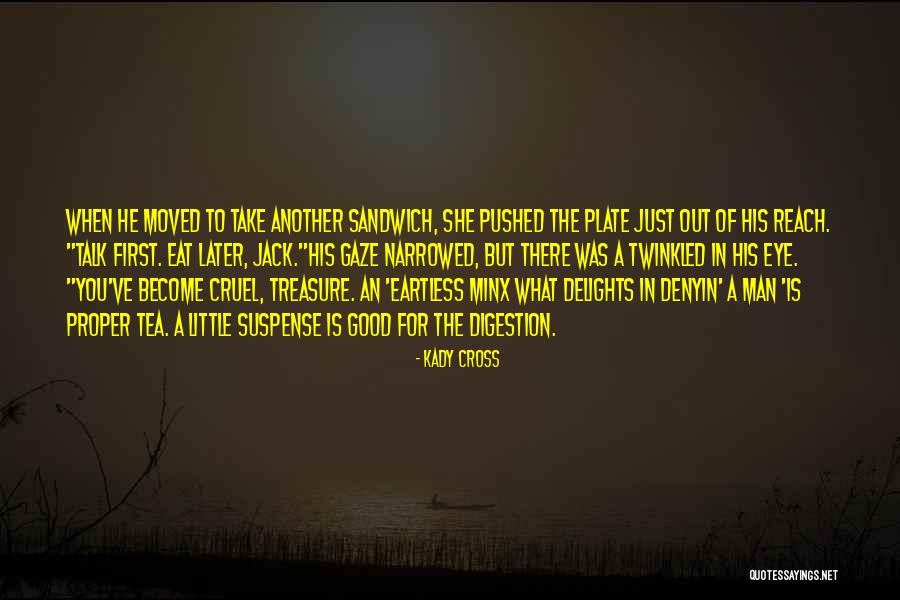 Stojimas Quotes By Kady Cross Stojimas Quotes By Kady Cross