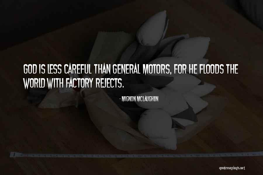 Stojimas Quotes By Mignon McLaughlin Stojimas Quotes By Mignon McLaughlin