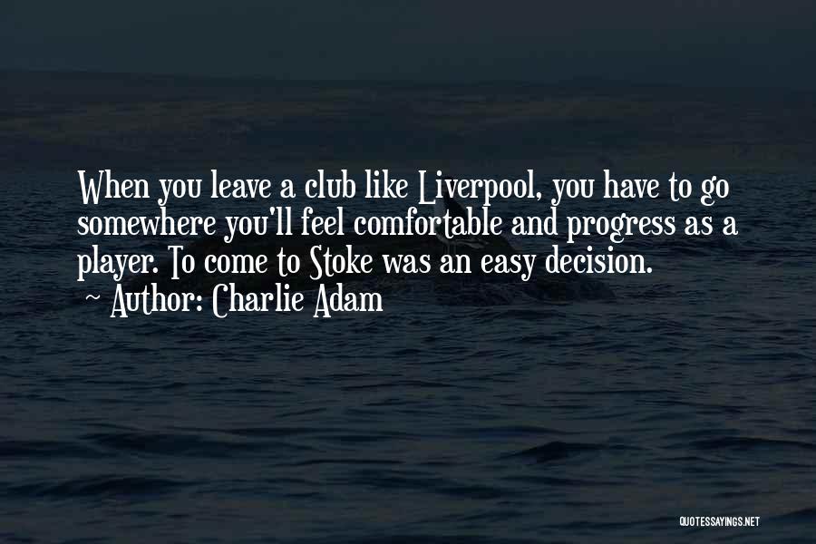 Stoke Quotes By Charlie Adam