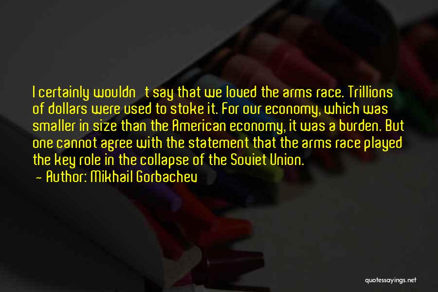 Stoke Quotes By Mikhail Gorbachev