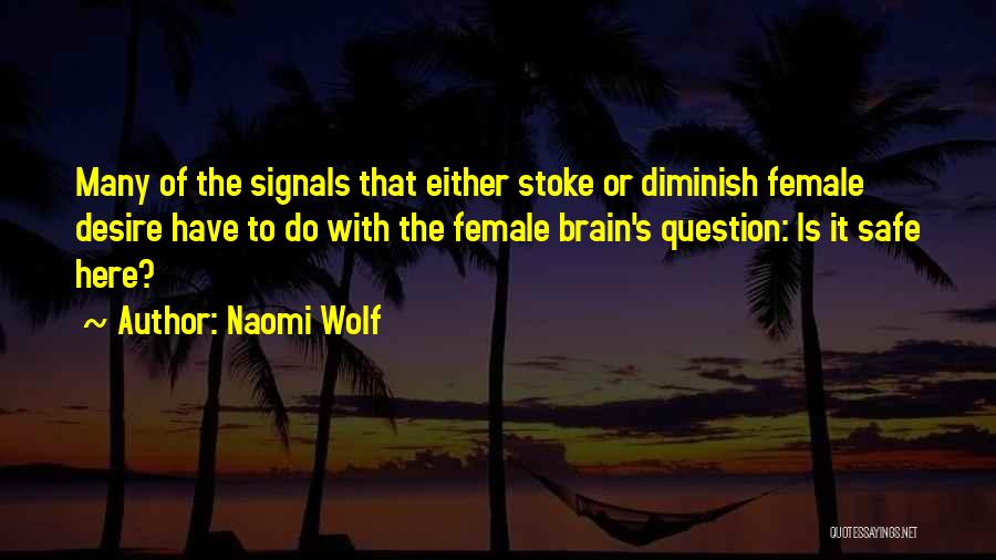 Stoke Quotes By Naomi Wolf