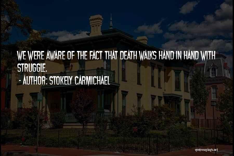 Stokely Carmichael Quotes 1149497