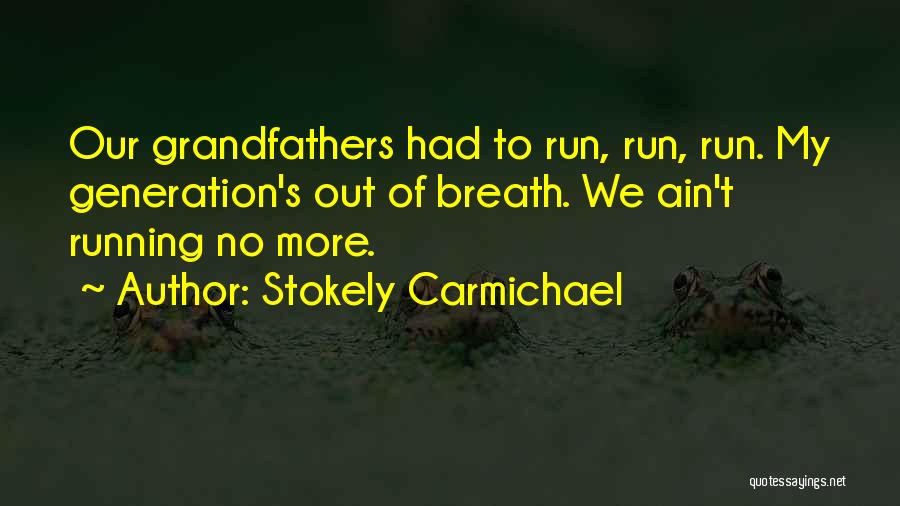 Stokely Carmichael Quotes 1514534