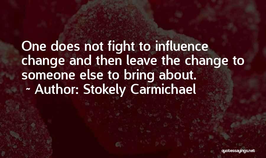 Stokely Carmichael Quotes 1843281