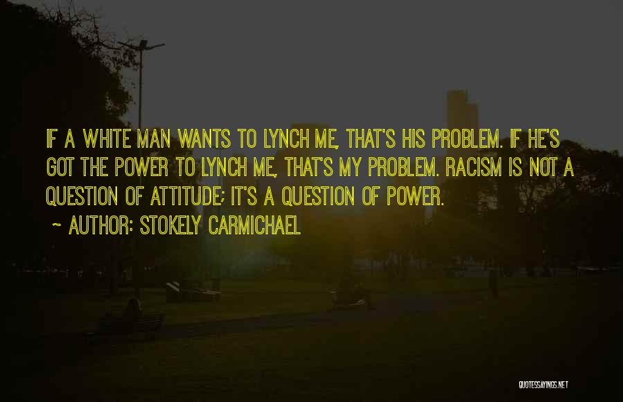 Stokely Carmichael Quotes 486998