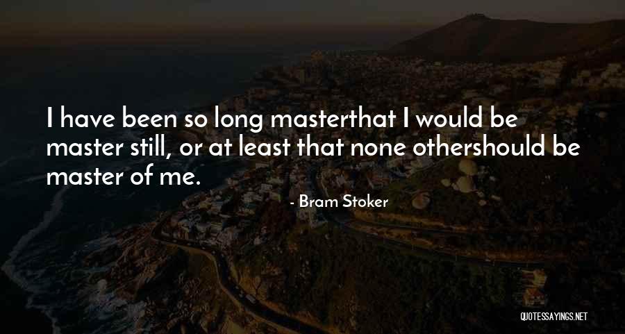 Stoker Best Quotes By Bram Stoker