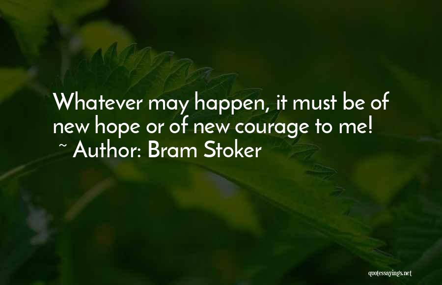 Stoker Quotes By Bram Stoker