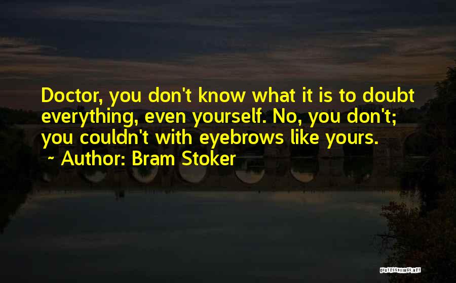 Stoker Quotes By Bram Stoker