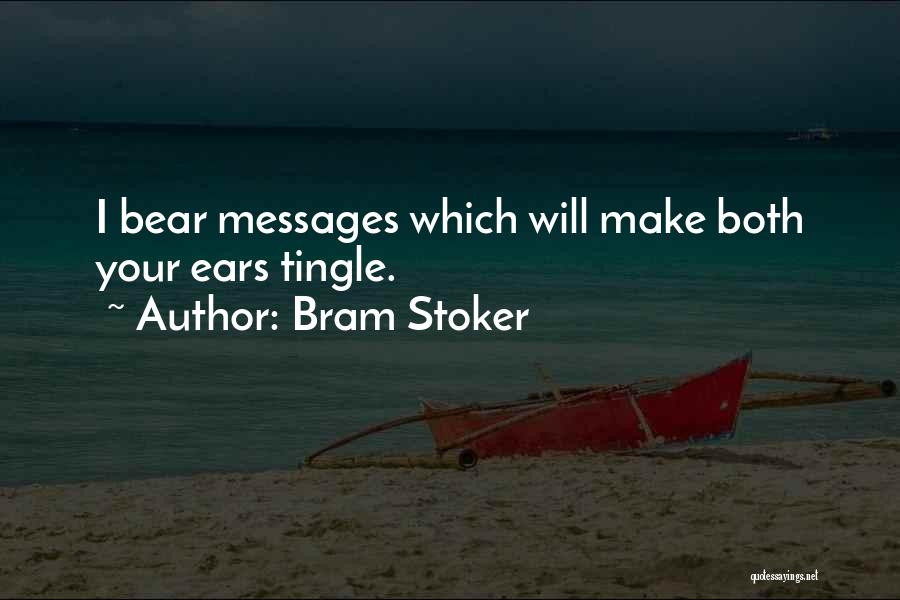 Stoker Quotes By Bram Stoker