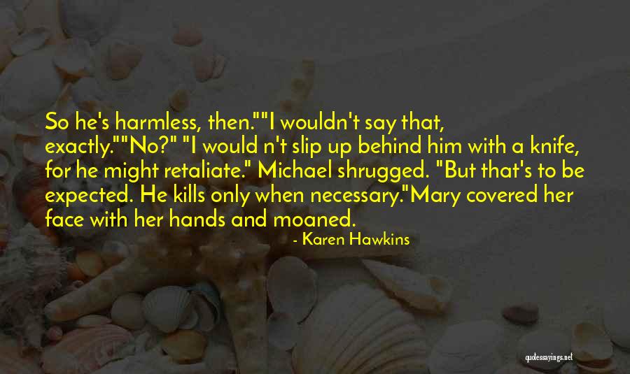 Stokkersco Quotes By Karen Hawkins Stokkersco Quotes By Karen Hawkins