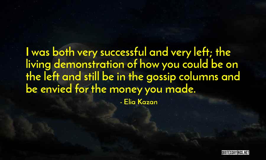 Stoklosa Middle Quotes By Elia Kazan Stoklosa Middle Quotes By Elia Kazan
