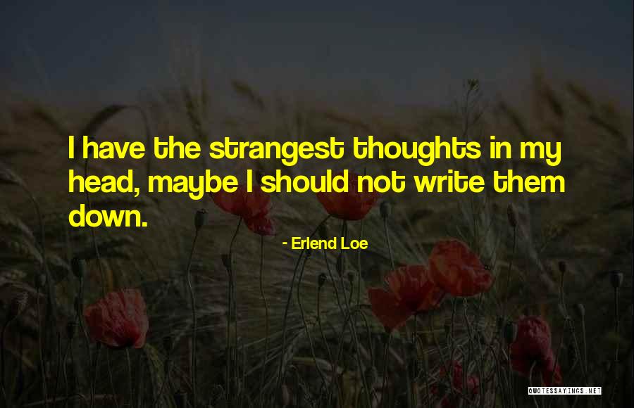 Stoklosa Middle Quotes By Erlend Loe Stoklosa Middle Quotes By Erlend Loe