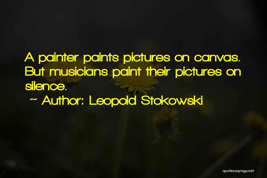 Stokowski Quotes By Leopold Stokowski