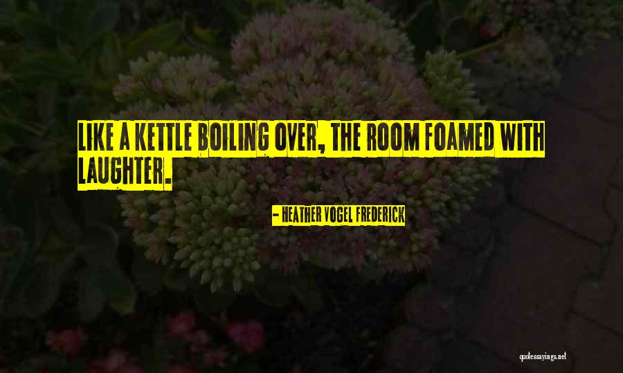 Stolarija Quotes By Heather Vogel Frederick Stolarija Quotes By Heather Vogel Frederick
