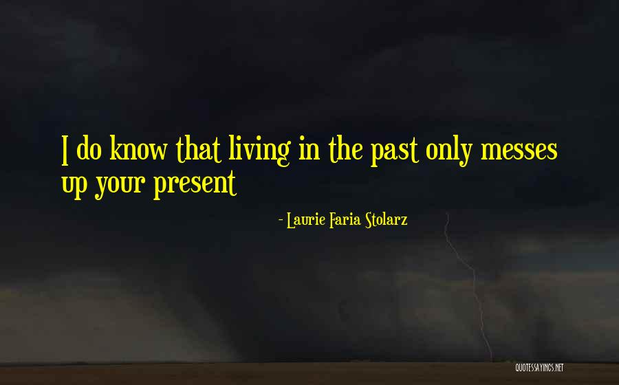 Stolarz Quotes By Laurie Faria Stolarz Stolarz Quotes By Laurie Faria Stolarz