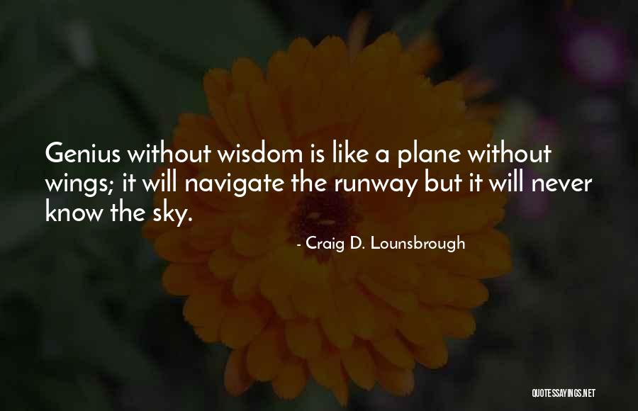 Stolberg Carlson Quotes By Craig D. Lounsbrough Stolberg Carlson Quotes By Craig D. Lounsbrough