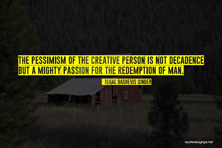 Stolbovoi Quotes By Isaac Bashevis Singer Stolbovoi Quotes By Isaac Bashevis Singer
