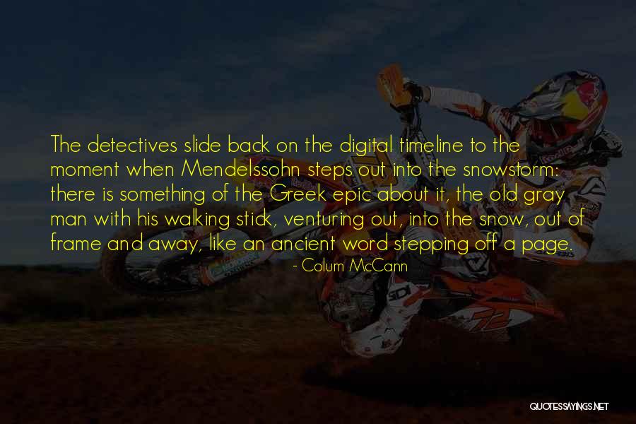 Stoldt Craig Quotes By Colum McCann Stoldt Craig Quotes By Colum McCann