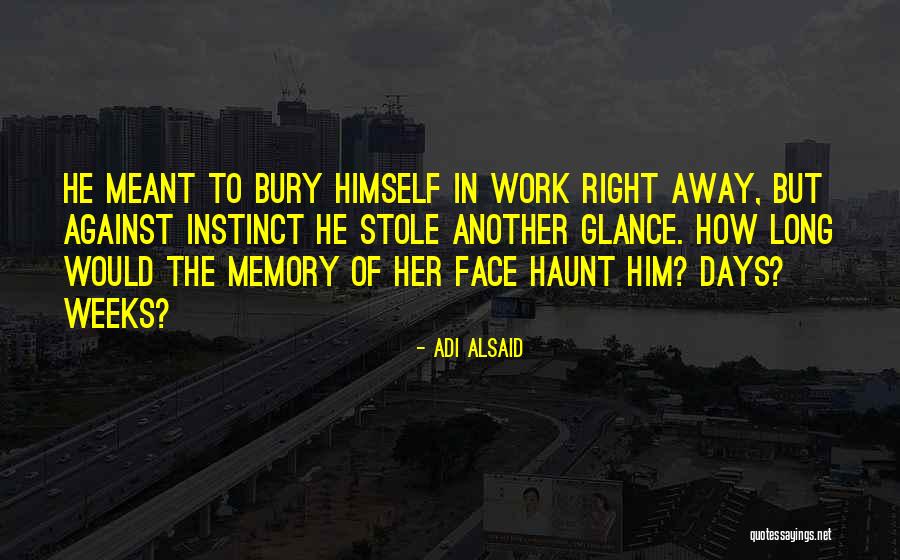 Stole Away Quotes By Adi Alsaid Stole Away Quotes By Adi Alsaid