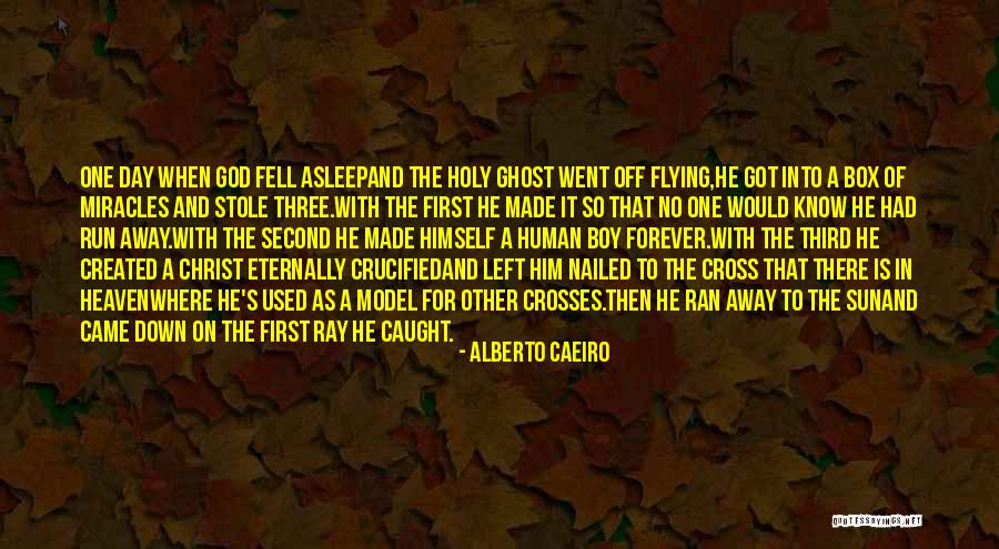 Stole Away Quotes By Alberto Caeiro Stole Away Quotes By Alberto Caeiro
