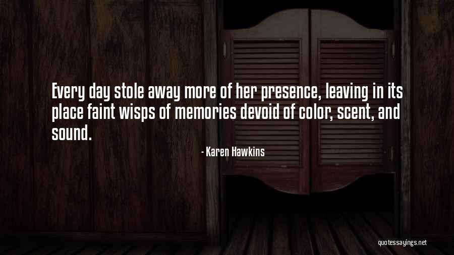 Stole Away Quotes By Karen Hawkins Stole Away Quotes By Karen Hawkins