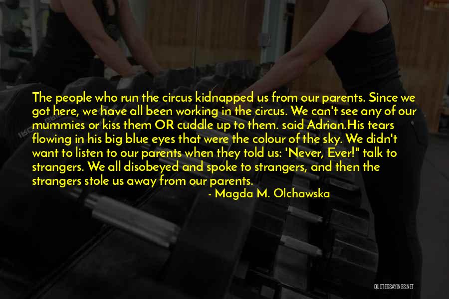 Stole Away Quotes By Magda M. Olchawska Stole Away Quotes By Magda M. Olchawska