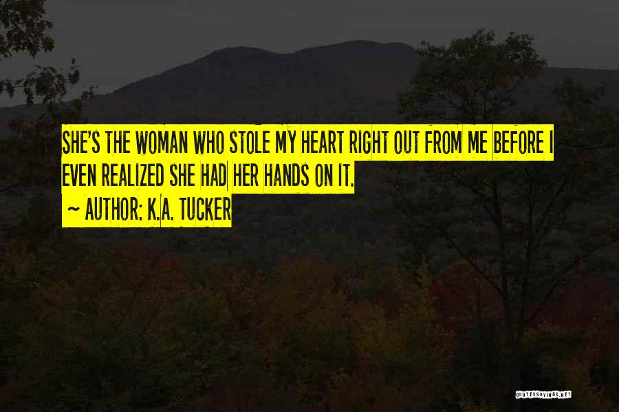 Stole His Heart Quotes By K.A. Tucker