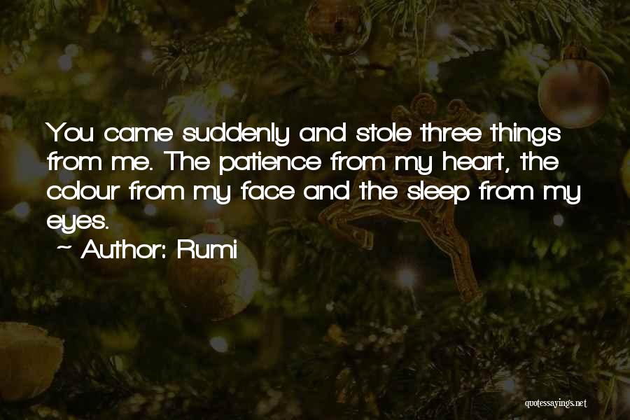 Stole His Heart Quotes By Rumi